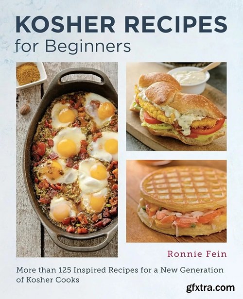 Kosher Cooking for Beginners: Simple and Delicious Recipes for the Modern Kitchen