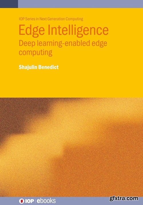 Edge Intelligence: Deep learning-enabled edge computing