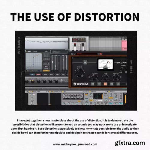 Mickey Nox The Use Of Distortion [Sound Designing Masterclass]