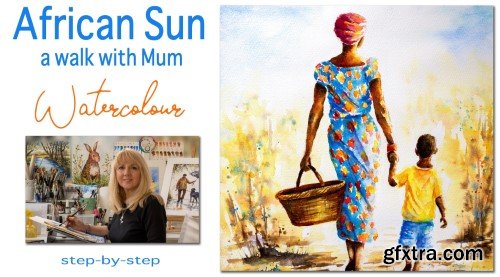 African Sun: Watercolour Masterclass of People Figures with Carrie McKenzie - Beginners to Advanced.