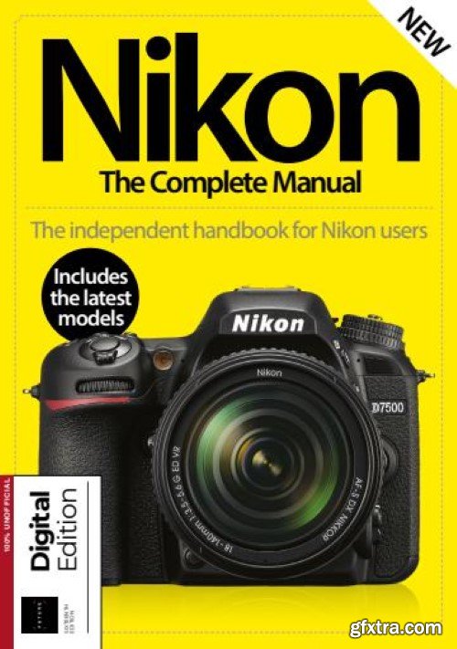 Nikon The Complete Manual - 16th Edition, 2024