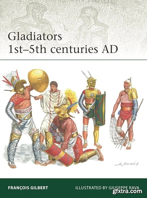 Gladiators 1st–5th centuries AD