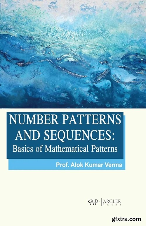 Number Patterns and Sequences: Basics of Mathematical Patterns