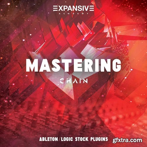 Expansive Academy Mastering Chain (Ableton/Logic)