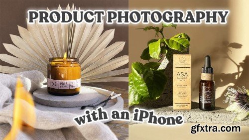 Mobile Product Photography: Creative Styling