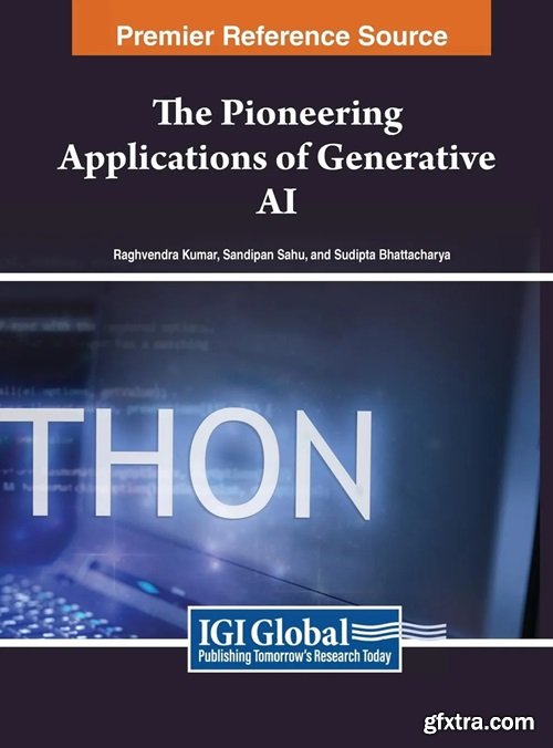 The Pioneering Applications of Generative AI