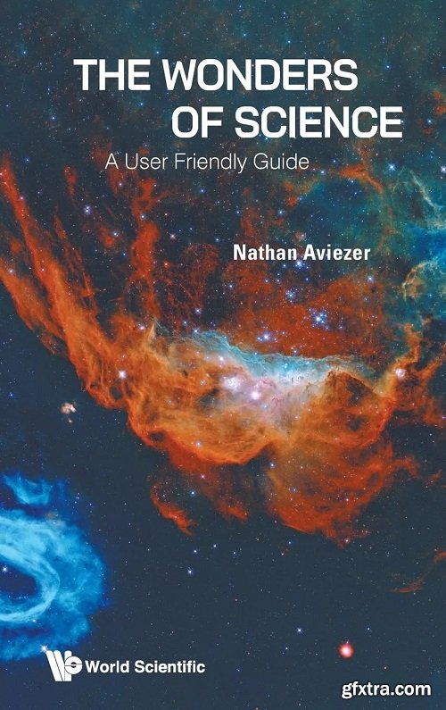 The Wonders of Science: A User Friendly Guide