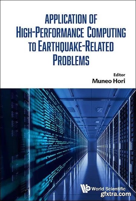 Application of High-Performance Computing to Earthquake-Related Problems