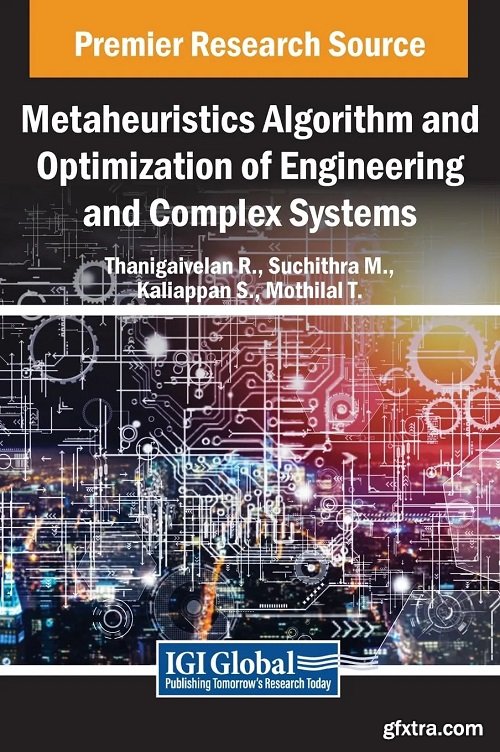 Metaheuristics Algorithm and Optimization of Engineering and Complex Systems