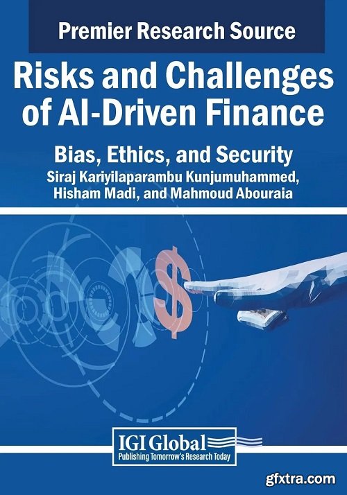 Risks and Challenges of AI-Driven Finance: Bias, Ethics, and Security