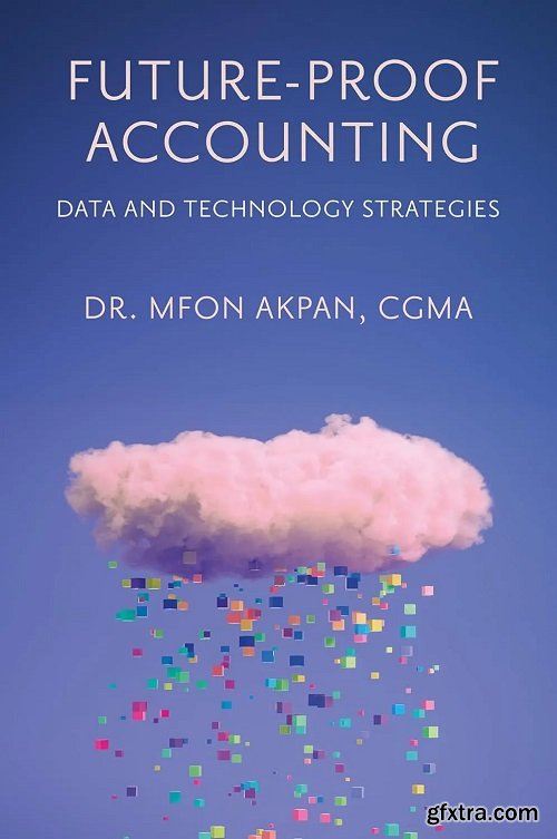 Future-Proof Accounting: Data and Technology Strategies