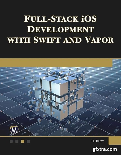 Full-Stack iOS Development with Swift and Vapor