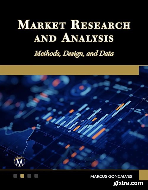 Market Research and Analysis: Methods, Design, and Data