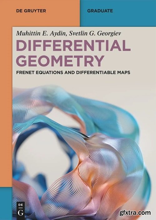 Differential Geometry: Frenet Equations and Differentiable Maps