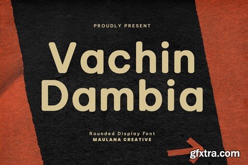 Vachin Dambia Rounded Display Font 7L6T7PG