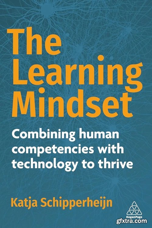 The Learning Mindset: Combining Human Competencies with Technology to Thrive