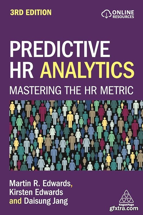 Predictive HR Analytics: Mastering the HR Metric, 3rd Edition