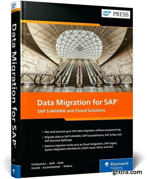 Data Migration for SAP: SAP S/4HANA and Cloud Solutions