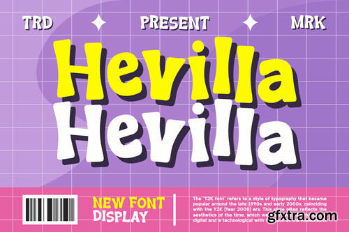 Hevilla - Y2k Display Font G59G8GQ