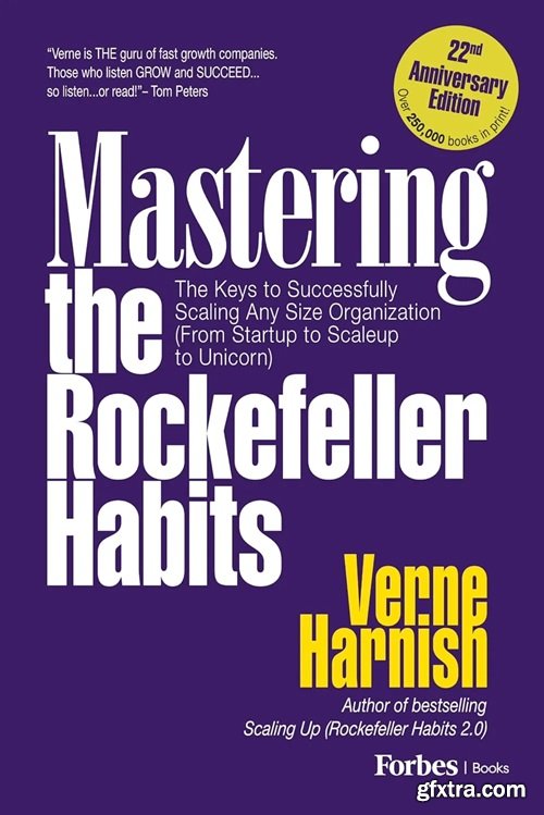 Mastering the Rockefeller Habits (22nd Anniversary Edition): The Keys to Successfully Scaling Any Organization