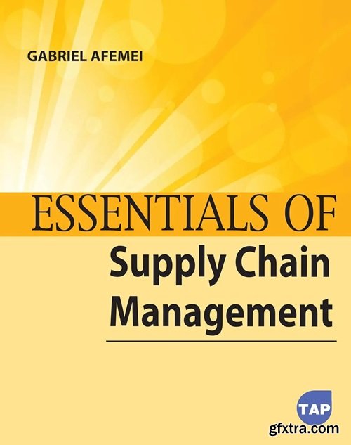 Essentials of Supply Chain Management (Toronto Academic Press)