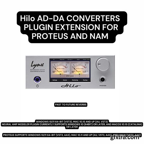 PastToFutureReverbs Hilo Mastering ADDA Converters Plugin Extension for Proteus and NAM