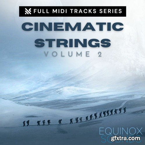 Equinox Sounds Full MIDI Tracks Series: Cinematic Strings Vol 2