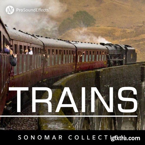 Pro Sound Effects Sonomar Collection Trains