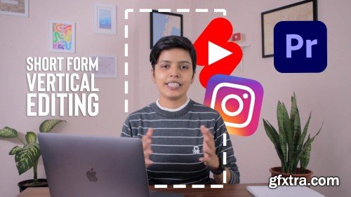 Vertical Video Editing Workflow: Edit your own Reels, Shorts and TikToks on Adobe Premiere Pro
