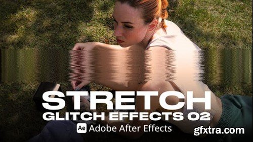 Videohive Stretch Glitch Effect 02 Ae 54028542