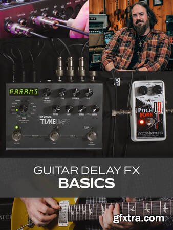 Groove3 Guitar Delay FX Basics