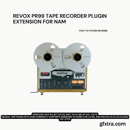 PastToFutureReverbs Revox PR99 Tape Recorder Plugin Extension For NAM