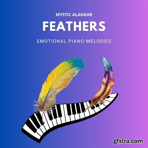 Mystic Alankar Feathers - Emotional Piano Melodies