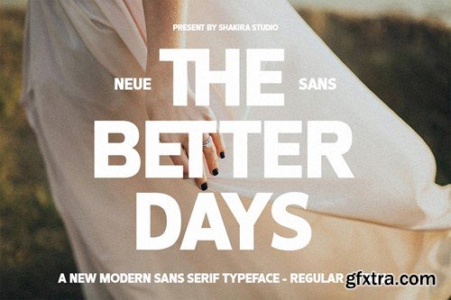 The Better Days - Modern Sans KEWL7HG