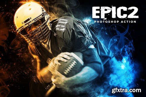 Epic 2 Photoshop Action UXX7CZ