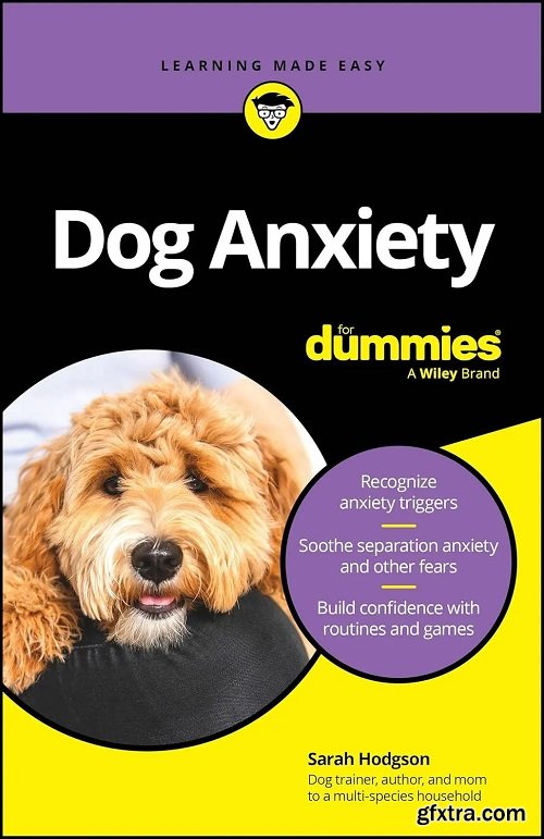 Dog Anxiety For Dummies