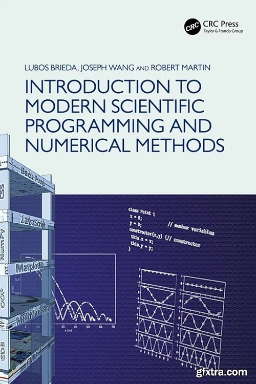 Introduction to Modern Scientific Programming and Numerical Methods