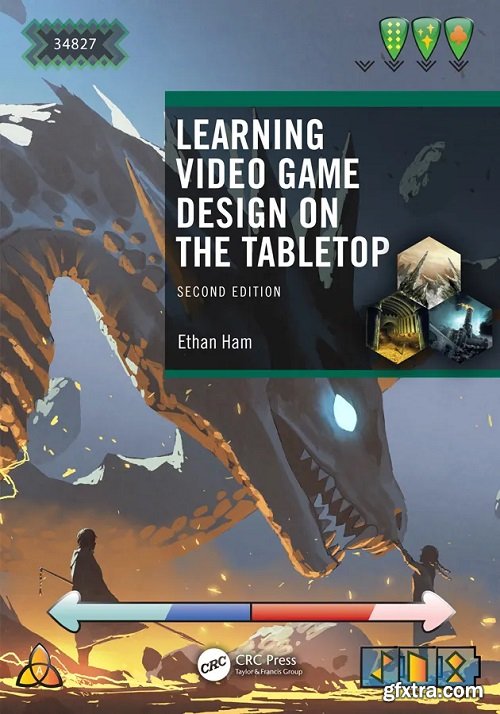 Learning Video Game Design on the Tabletop, 2nd Edition