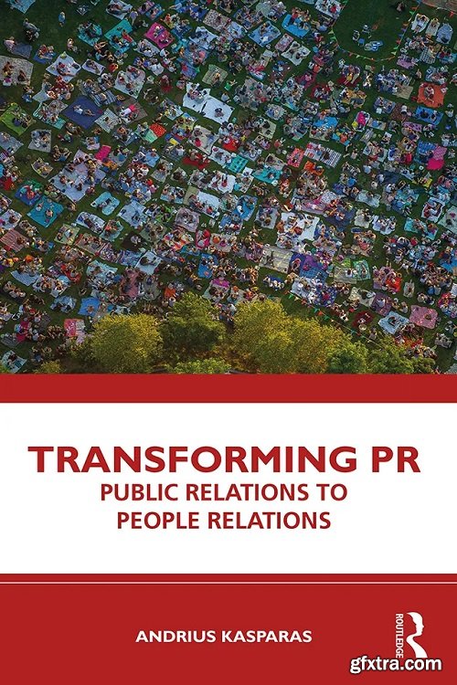 Transforming PR: Public Relations to People Relations