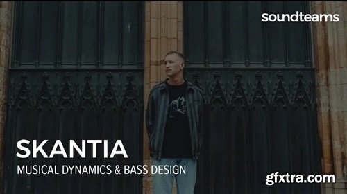 Soundteams SKANTIA: Musical Dynamics and Bass Design