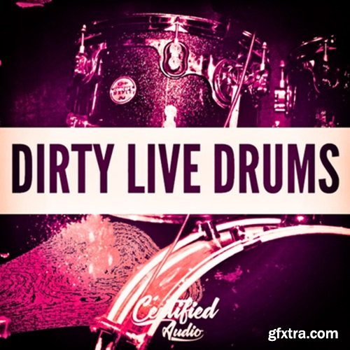 Certified Audio Dirty Live Drums