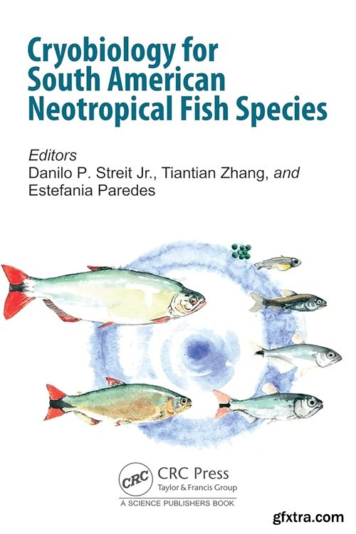 Cryobiology for South American Neotropical Fish Species