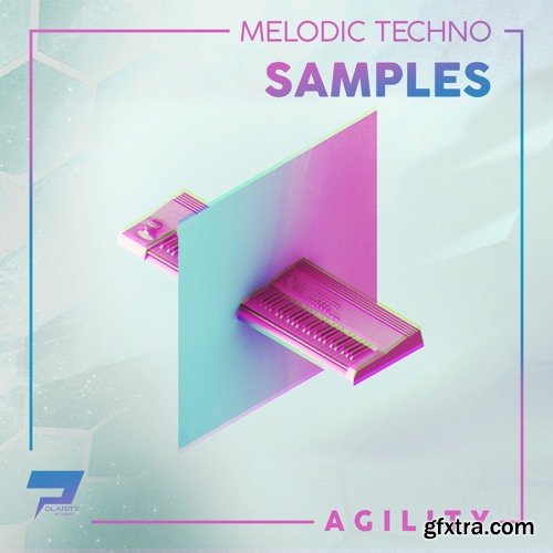 Polarity Studio Agility [Melodic Techno Samples]