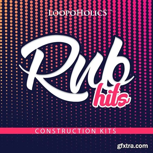 Loopoholics RnB Hits: Construction Kits