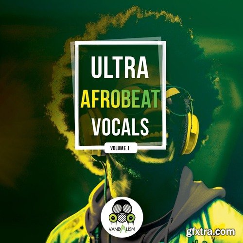 Vandalism Ultra Afrobeat Vocals