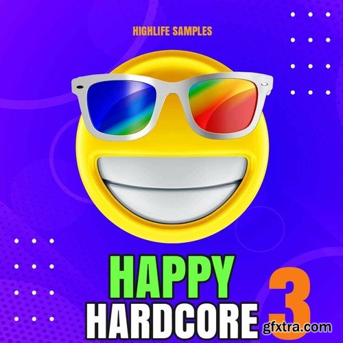 HighLife Samples Happy Hardcore Vol 3