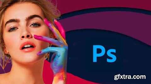 Adobe Photoshop for Graphics: From Basic to Advanced