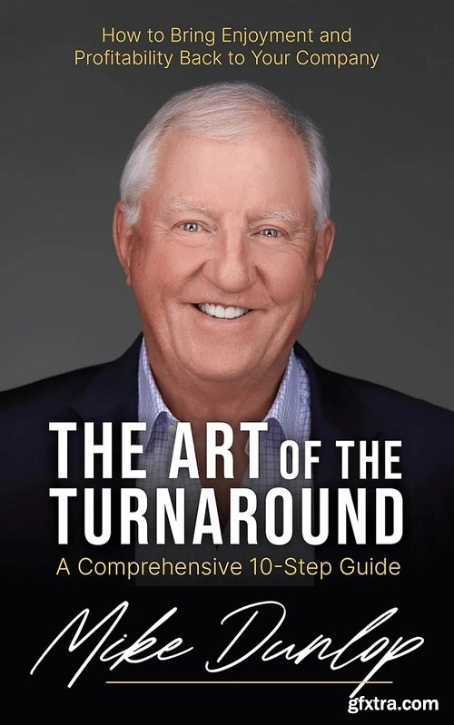 The Art of the Turnaround: A Comprehensive 10-Step Guide