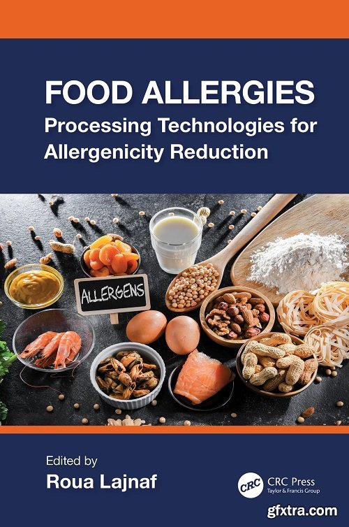 Food Allergies: Processing Technologies for Allergenicity Reduction