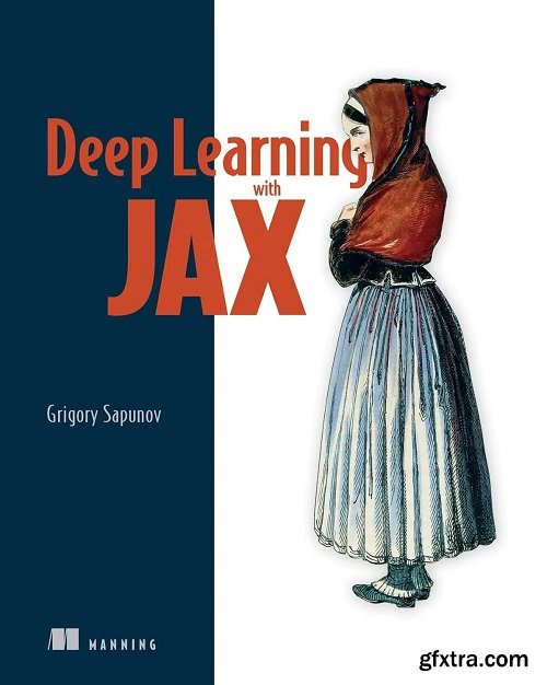 Deep Learning with JAX (Final Release)